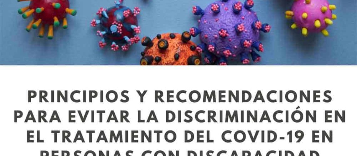 Imagen que dice principios y recomendaciones para evitar la discriminación en el tratamiento del covid en Personas con discapacidad.