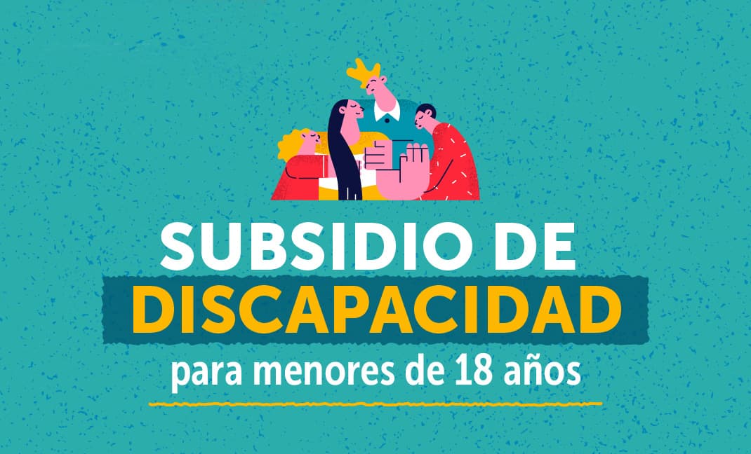 subsidio de discapacidad para menores de 18
